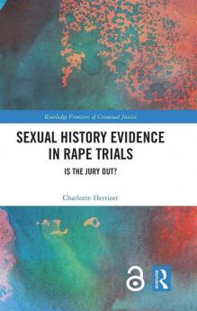 Sexual History Evidence in Rape Trials