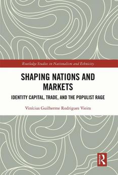 Shaping Nations and Markets