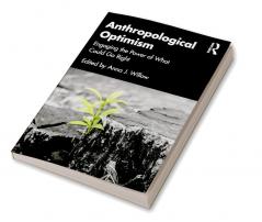 Anthropological Optimism