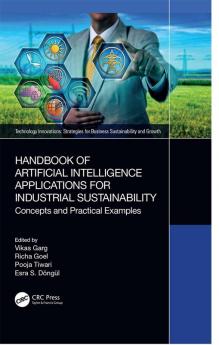 Handbook of Artificial Intelligence Applications for Industrial Sustainability