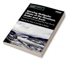 Storying Multipolar Climes of the Himalaya Andes and Arctic