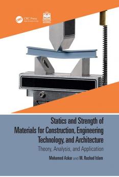 Statics and Strength of Materials for Construction Engineering Technology and Architecture