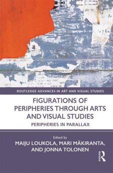 Figurations of Peripheries Through Arts and Visual Studies