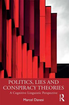 Politics Lies and Conspiracy Theories