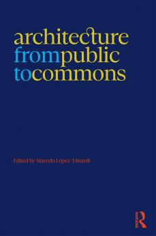 Architecture from Public to Commons