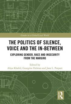 Politics of Silence Voice and the In-Between
