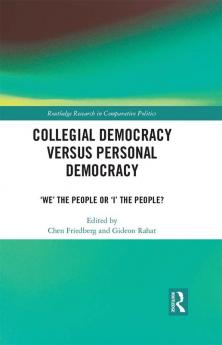 Collegial Democracy versus Personal Democracy