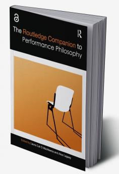 Routledge Companion to Performance Philosophy