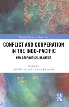 Conflict and Cooperation in the Indo-Pacific