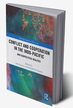 Conflict and Cooperation in the Indo-Pacific