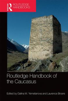 Routledge Handbook of the Caucasus