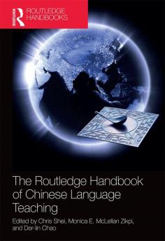 Routledge Handbook of Chinese Language Teaching