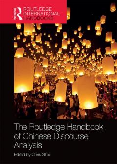 Routledge Handbook of Chinese Discourse Analysis