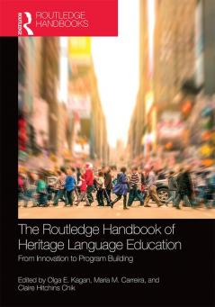 Routledge Handbook of Heritage Language Education