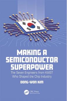 Making a Semiconductor Superpower