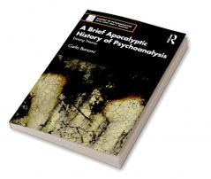 Brief Apocalyptic History of Psychoanalysis