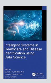 Intelligent Systems in Healthcare and Disease Identification using Data Science