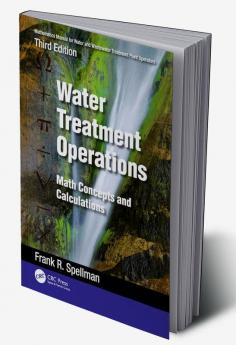 Mathematics Manual for Water and Wastewater Treatment Plant Operators: Water Treatment Operations