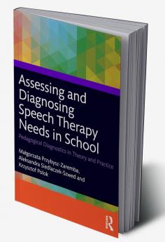 Assessing and Diagnosing Speech Therapy Needs in School