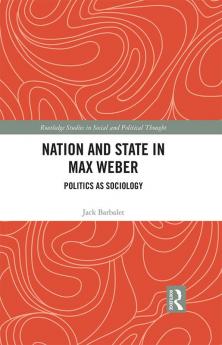 Nation and State in Max Weber