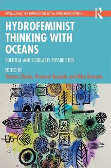 Hydrofeminist Thinking With Oceans