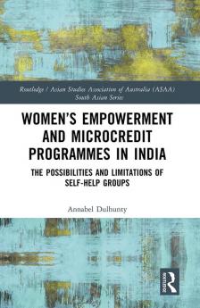 Women's Empowerment and Microcredit Programmes in India