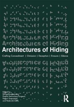 Architectures of Hiding