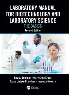 Laboratory Manual for Biotechnology and Laboratory Science