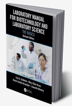 Laboratory Manual for Biotechnology and Laboratory Science