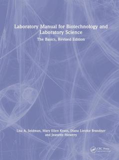 Laboratory Manual for Biotechnology and Laboratory Science