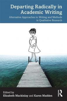 Departing Radically in Academic Writing