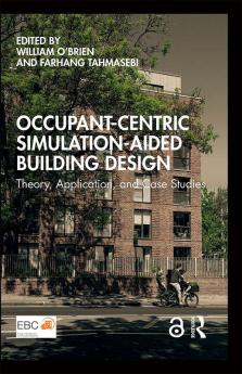 Occupant-Centric Simulation-Aided Building Design