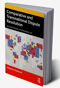 Comparative and Transnational Dispute Resolution