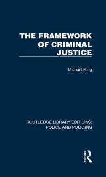 Framework of Criminal Justice