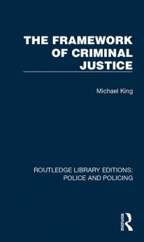 Framework of Criminal Justice