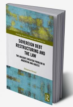 Sovereign Debt Restructuring and the Law