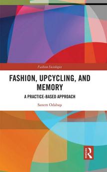 Fashion Upcycling and Memory