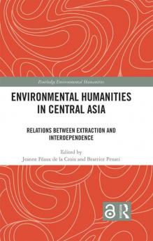 Environmental Humanities in Central Asia