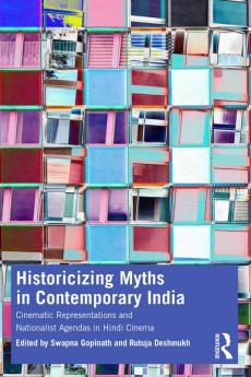 Historicizing Myths in Contemporary India