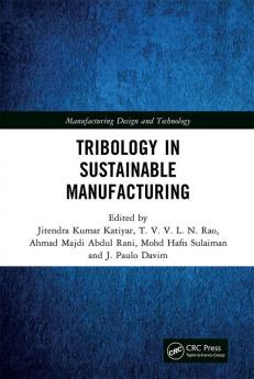 Tribology in Sustainable Manufacturing