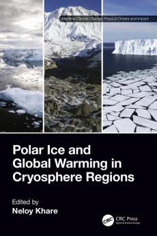 Polar Ice and Global Warming in Cryosphere Regions