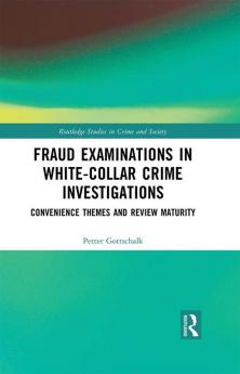 Fraud Examinations in White-Collar Crime Investigations