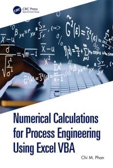 Numerical Calculations for Process Engineering Using Excel VBA