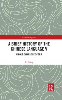 Brief History of the Chinese Language V