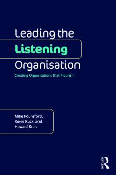 Leading the Listening Organisation