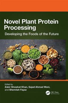 Novel Plant Protein Processing