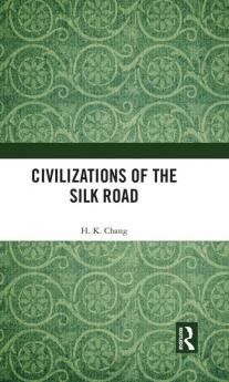 Civilizations of the Silk Road