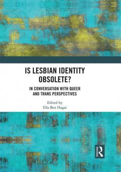Is Lesbian Identity Obsolete?