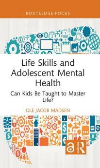 Life Skills and Adolescent Mental Health
