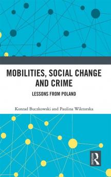 Mobilities Social Change and Crime